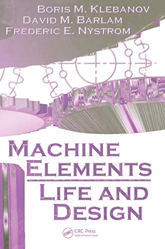 Machine  Elements Life and Design [Hardcover]