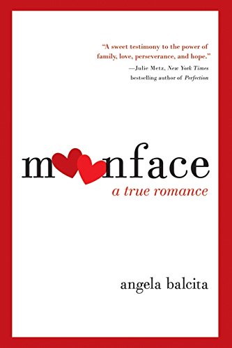 Moonface: A True Romance [Paperback]