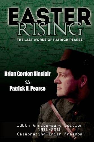 Easter Rising The Last Words Of Patrick Pearse [Paperback]