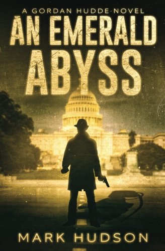 Emerald Abyss  A Gordan Hudde Novel [Paperback]