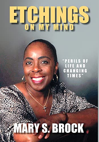Etchings on My Mind  Perils of Life and Changing Times [Hardcover]