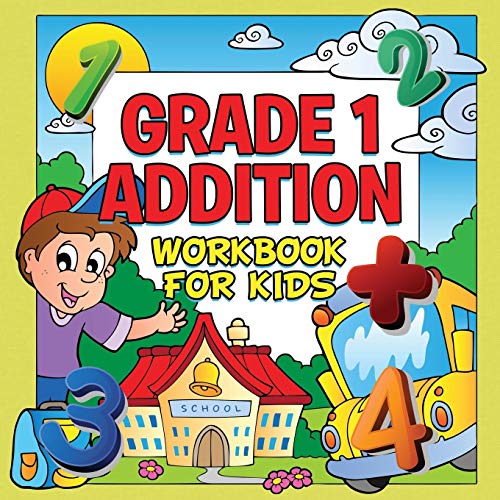 Grade 1 Addition Workbook for Kids (Grade 1 Activity Book) [Paperback]