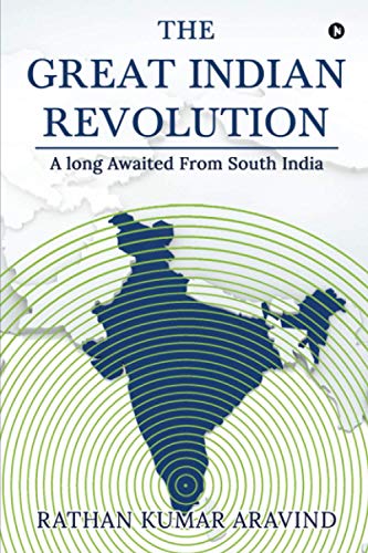 Great Indian Revolution  A Long Awaited from South India [Paperback]
