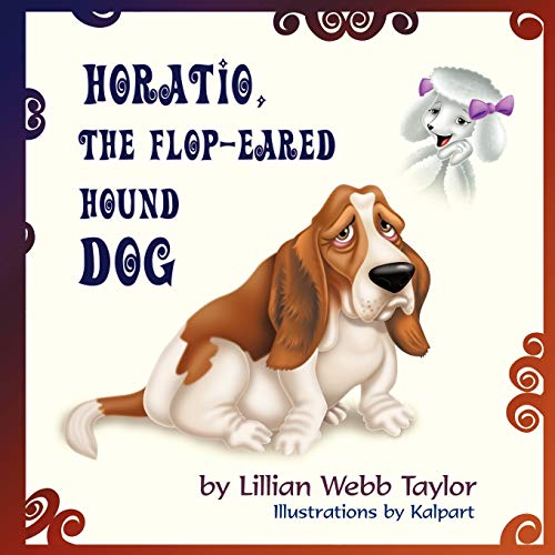 Horatio, the Flop-Eared Hound Dog [Paperback]