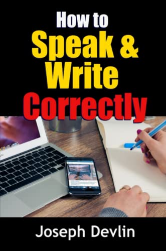 How to Speak and Write Correctly [Paperback]