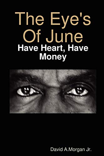 The Eye's Of June [Paperback]