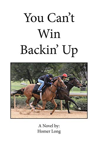 You Can't Win Backin' Up [Paperback]