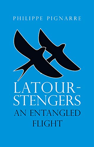 Latour-Stengers An Entangled Flight [Hardcover]