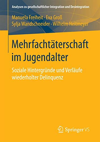 Mehrfachtterschaft im Jugendalter Soziale Hintergrnde und Verlufe wiederholt [Paperback]