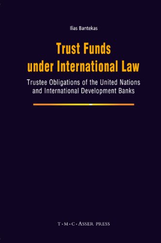 Trust Funds under International Law Trustee Obligations of the United Nations a [Hardcover]