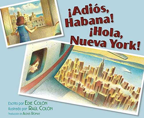 &161Adi&243s, Habana &161Hola, Nueva York (Good-bye, Havana Hola, New Y [Paperback]
