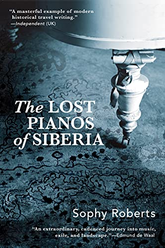 Lost Pianos of Siberia [Paperback]