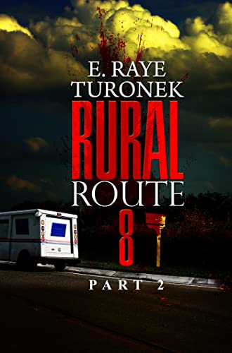 Rural Route 8 Part 2 Unrequited Love [Paperback]