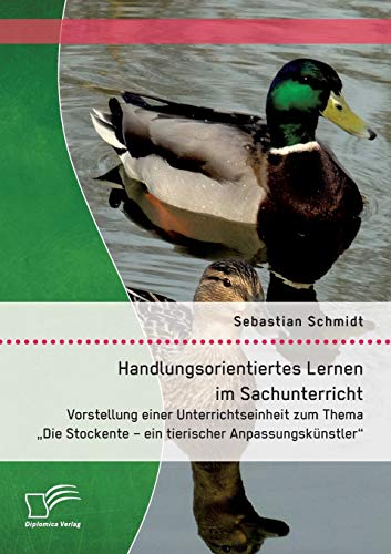Handlungsorientiertes Lernen Im Sachunterricht Vorstellung Einer Unterrichtsein [Paperback]