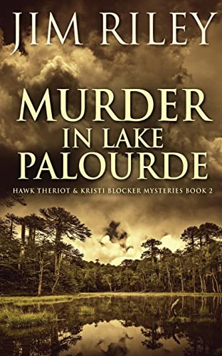 Murder In Lake Palourde