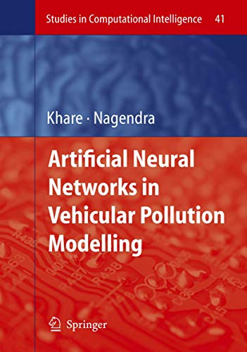 Artificial Neural Networks in Vehicular Pollution Modelling [Hardcover]