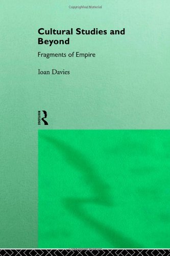 Cultural Studies and Beyond Fragments of Empire [Hardcover]
