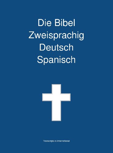 Die Bibel Zweisprachig Deutsch Spanisch (german Edition) [Hardcover]