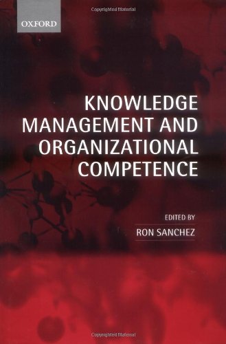 Knowledge Management and Organizational Competence [Hardcover]