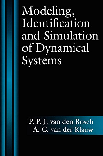 Modeling, Identification and Simulation of Dynamical Systems [Hardcover]