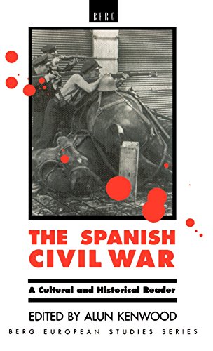 The Spanish Civil War A Cultural and Historical Reader [Hardcover]