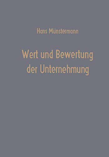 Wert und Bewertung der Unternehmung [Paperback]