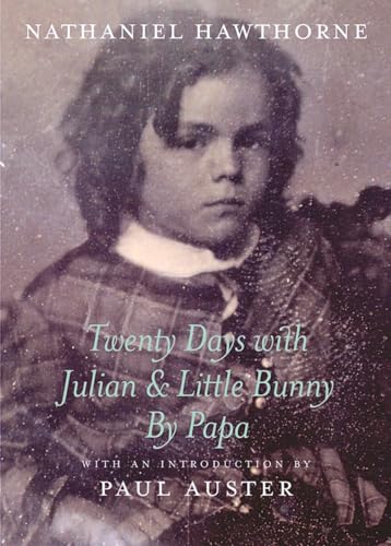 Twenty Days with Julian &amp Little Bunny by Papa [Hardcover]
