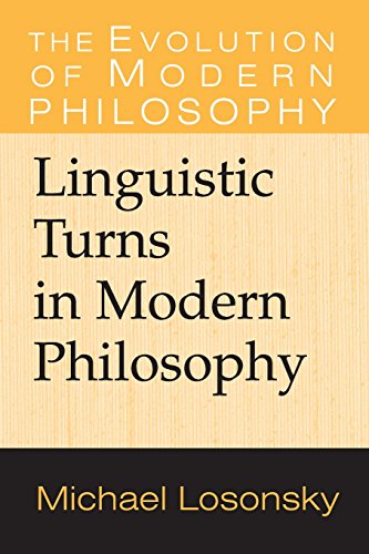 Linguistic Turns in Modern Philosophy [Paperback]