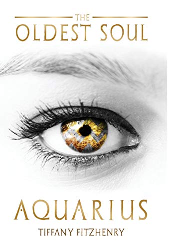 Oldest Soul - Aquarius [Hardcover]