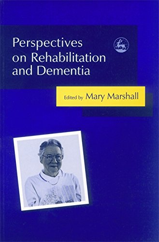 Perspectives on Rehabilitation and Dementia [Paperback]