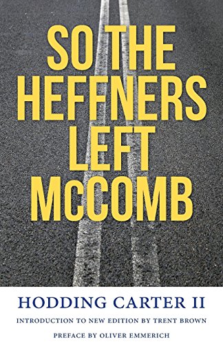 So The Heffners Left Mccomb (civil Rights In Mississippi Series) [Paperback]