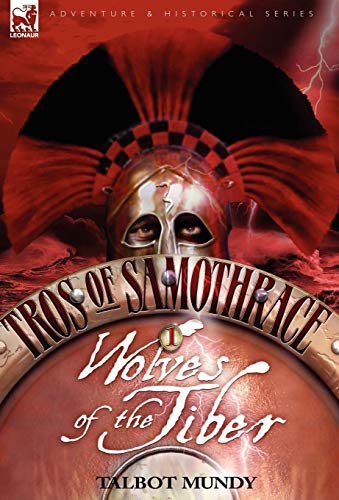 Tros Of Samothrace 1 Wolves Of The Tiber [Hardcover]
