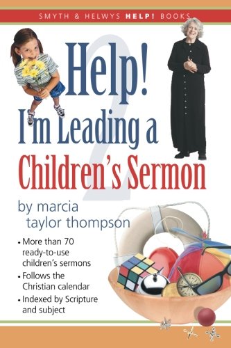 Help I'm Leading A Children's Sermon, Vol. 2 (smyth & Helwys Help Books) [Paperback]