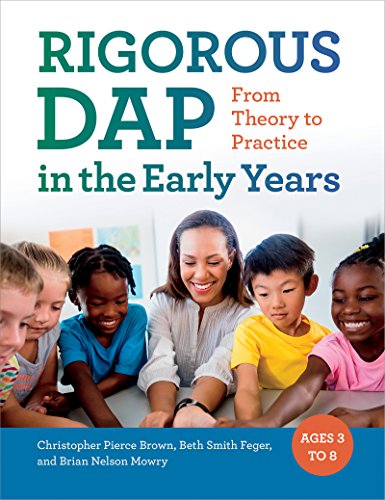 RIGOROUS DAP in the Early Years From Theory to Practice [Paperback]