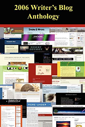 2006 Writer's Blog Anthology [Paperback]