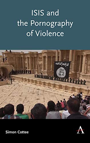 ISIS and the Pornography of Violence [Paperback]