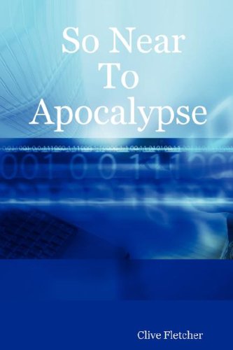 So near to Apocalypse [Paperback]