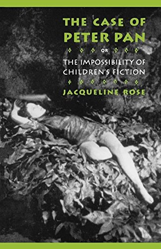 The Case of Peter Pan, or the Impossibility of Children's Fiction [Paperback]
