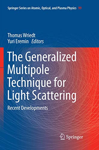 The Generalized Multipole Technique for Light Scattering Recent Developments [Paperback]
