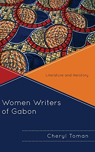 Women Writers of Gabon Literature and Herstory [Hardcover]