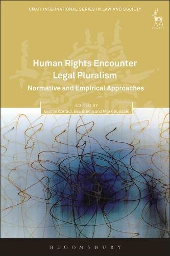 Human Rights Encounter Legal Pluralism Normative and Empirical Approaches [Paperback]
