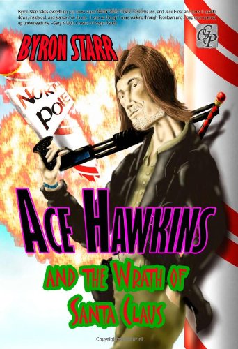 Ace Hawkins And The Wrath Of Santa Claus [Paperback]