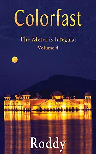 Colorfast ~ The Meter Is Irregular, Volume 4 [Paperback]