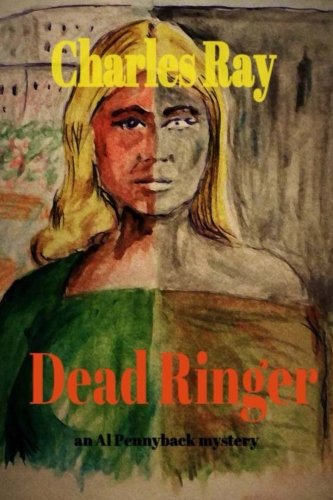 Dead Ringer (al Pennyback Mysteries) (volume 23) [Paperback]