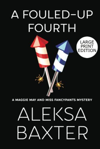 Fouled-Up Fourth  Large Print Edition [Hardcover]