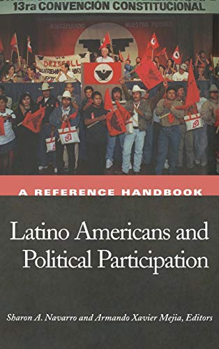 Latino Americans and Political Participation A Reference Handbook [Hardcover]
