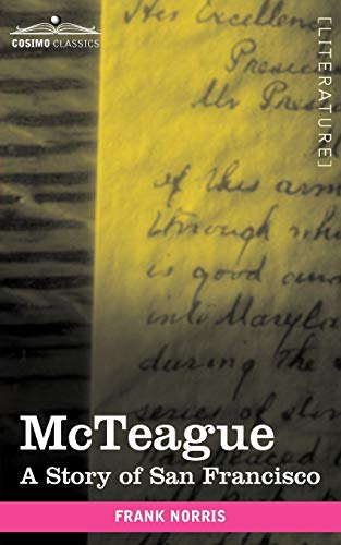 McTeague  A Story of San Francisco [Paperback]