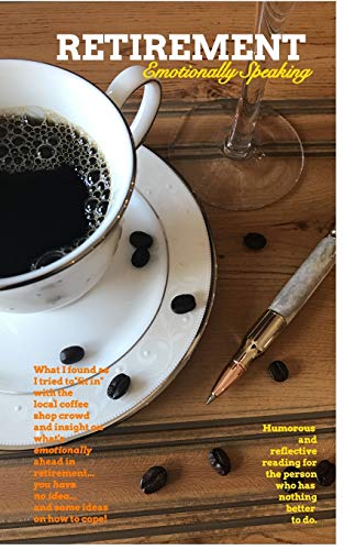 Retirement  Emotionally Speaking [Paperback]