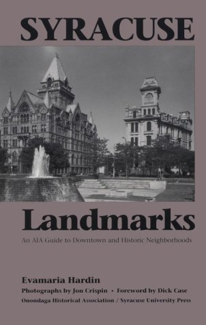 Syracuse Landmarks An Aia Guide to Downtown and Historic Neighborhoods [-]