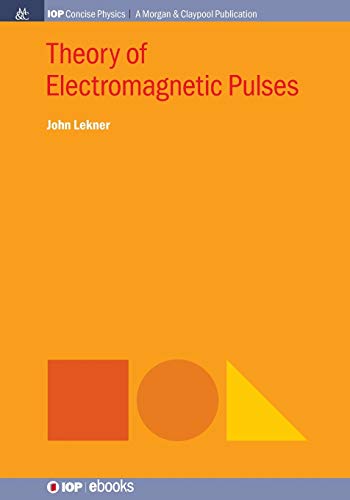 Theory of Electromagnetic Pulses [Paperback]